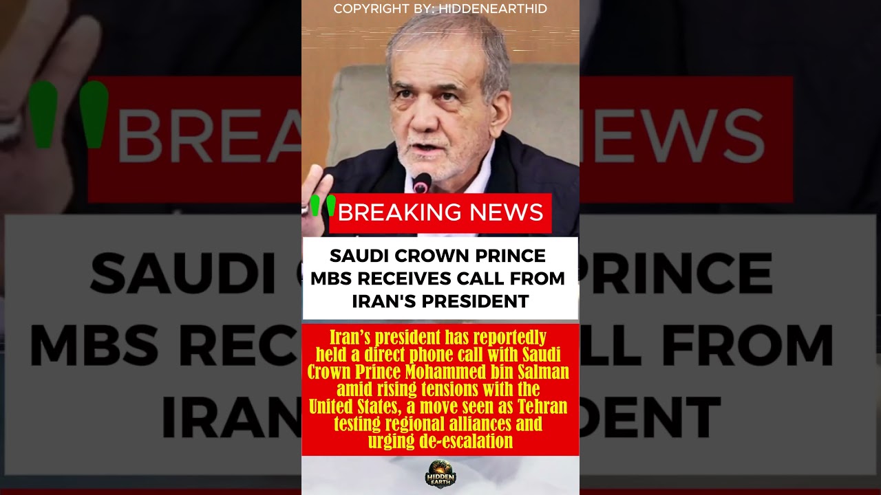 Saudi Crown Prince MBS receives call from Iran’s President as US Tensions Shake the Middle East