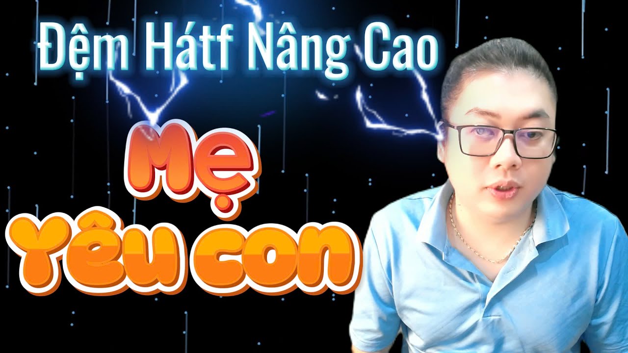 Hướng Dẫn Đệm Hát Nâng Cao Bài 