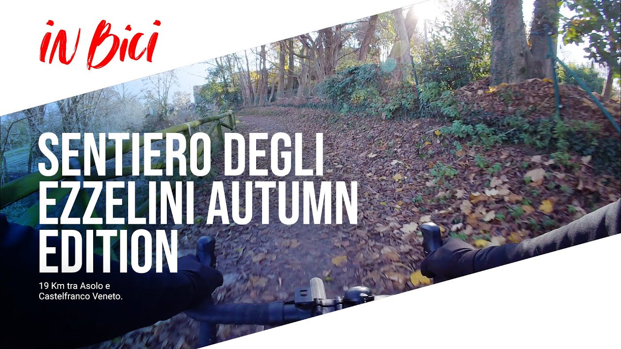 Gravel Adventure sul Sentiero degli Ezzelini: da Asolo a Castelfranco Veneto