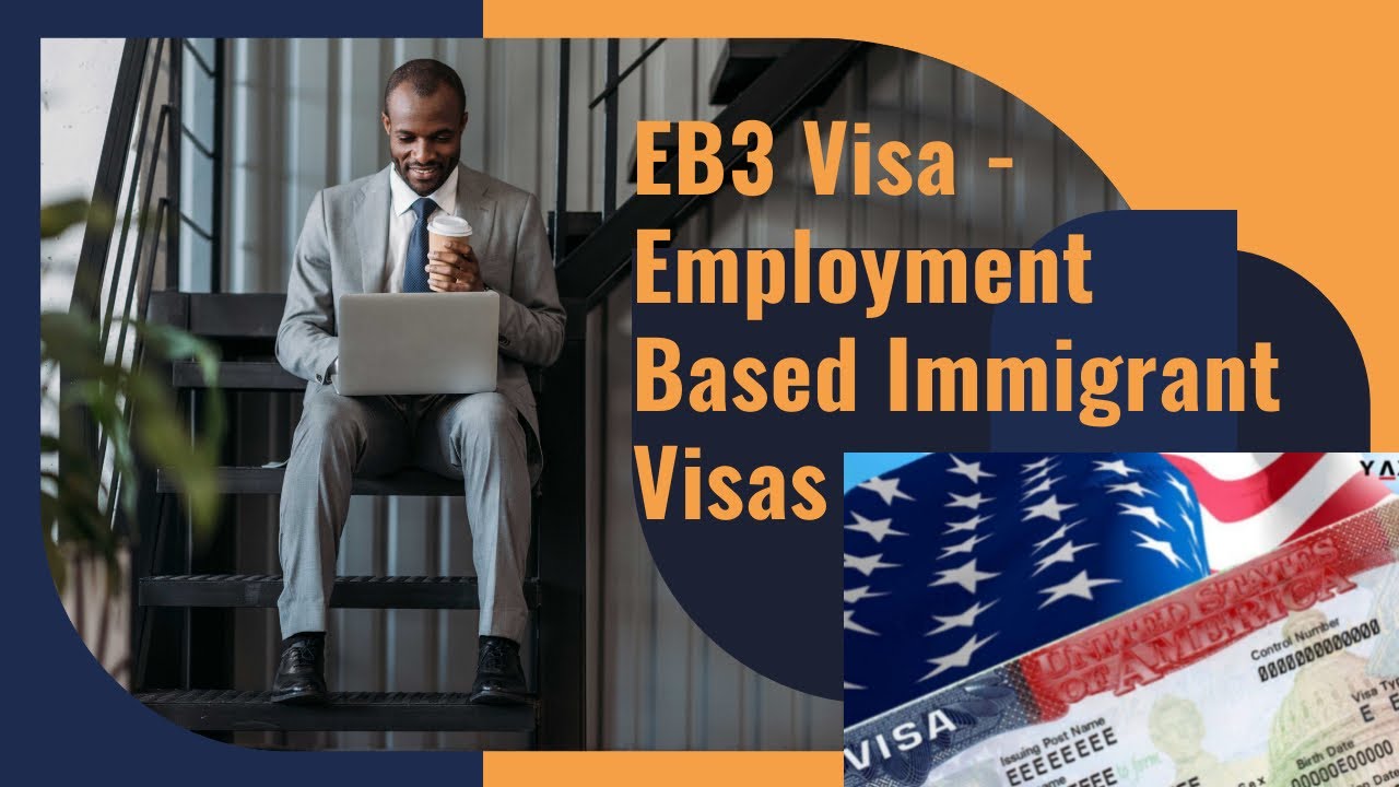 US EB3 Visa   Employment Based Immigrant Visas
