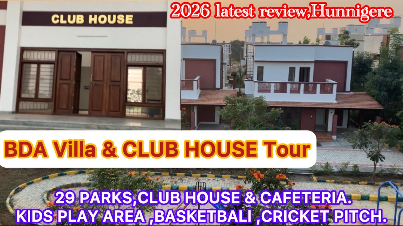BDA Pride Villa’s 3 & 4 BHK Home & Club House Tour & Review Hunnigere Bengaluru 2026 #bdaproperty 