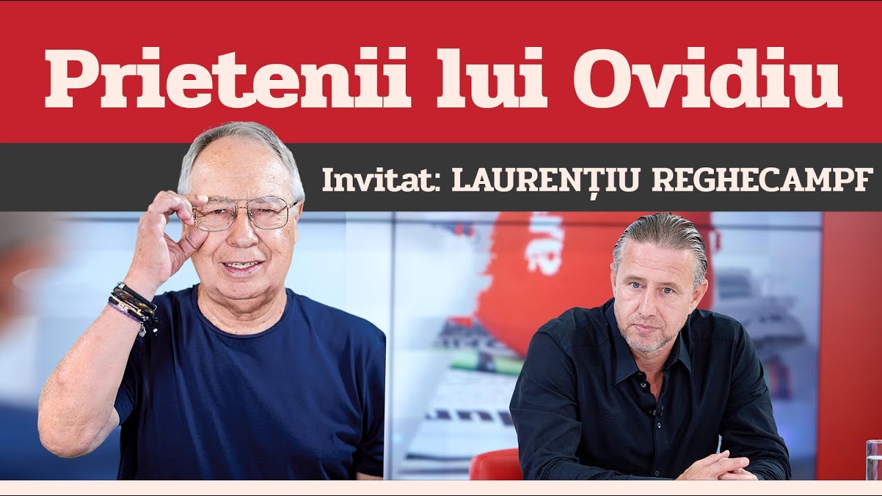 LAURENȚIU REGHECAMPF, invitat la Prietenii lui Ovidiu » EDIȚIA INTEGRALĂ (episodul 30)