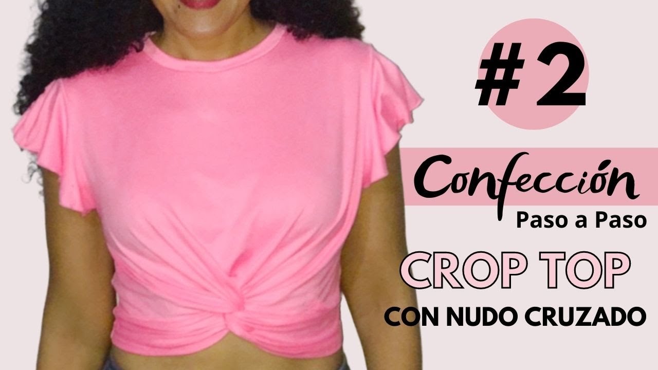 👚CONFECCIÓN DE CROP TOP CON NUDO CRUZADO |  Paso a Paso | Muy Fácil de hacer para principiantes