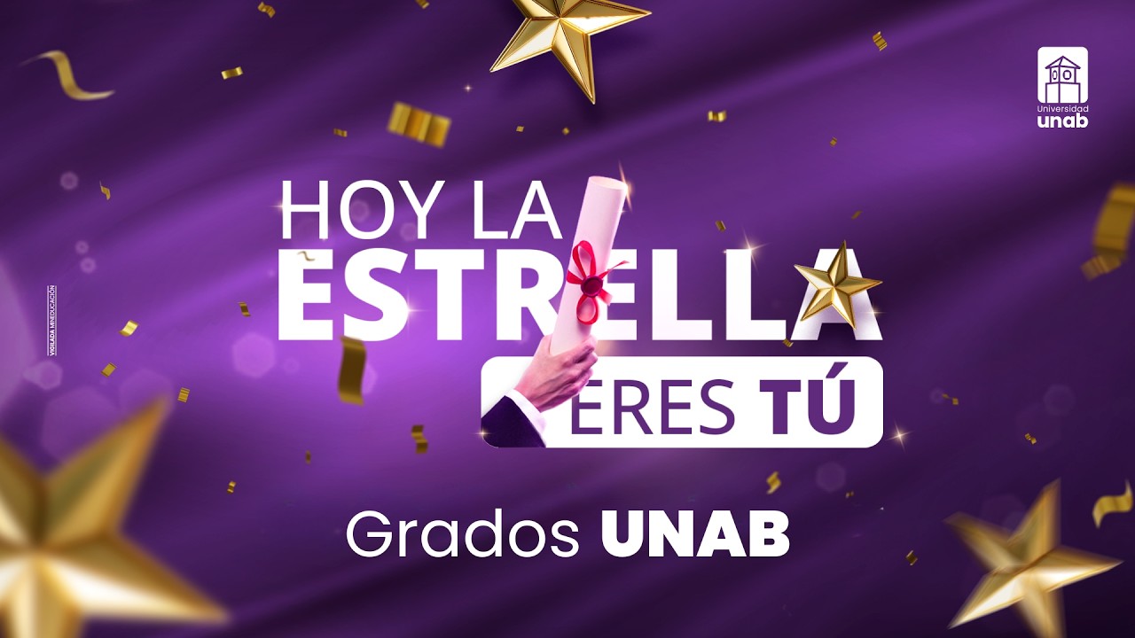 Primera Ceremonia de Grados UNAB 2026 | 9:00 AM | viernes 27 de marzo 2026