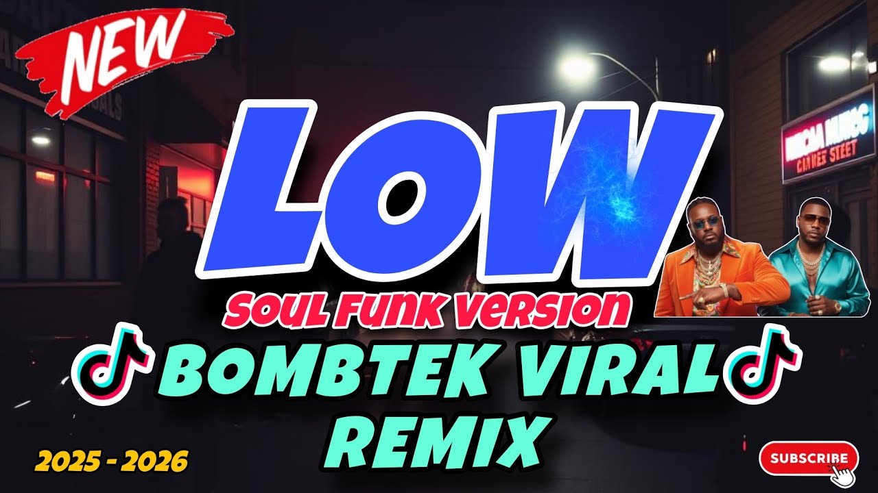 LOW | NEW VIRAL TIKTOK BOMBTEK REMIX 2025 - 2026