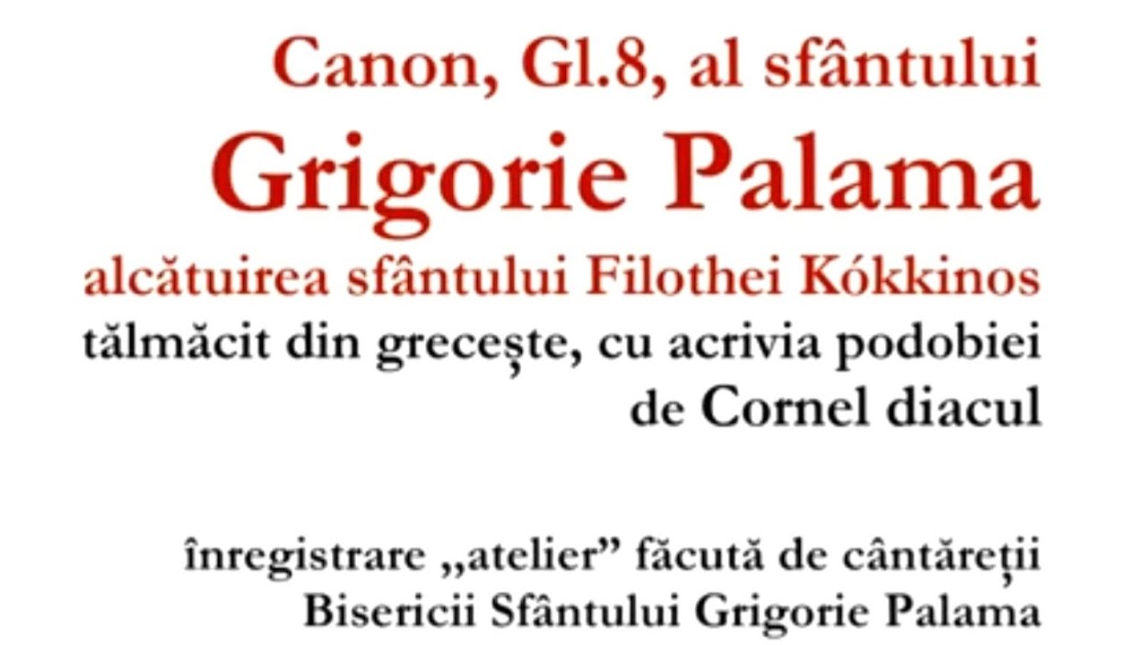 Canon, Gl.8, al Sfântului Grigorie Palama