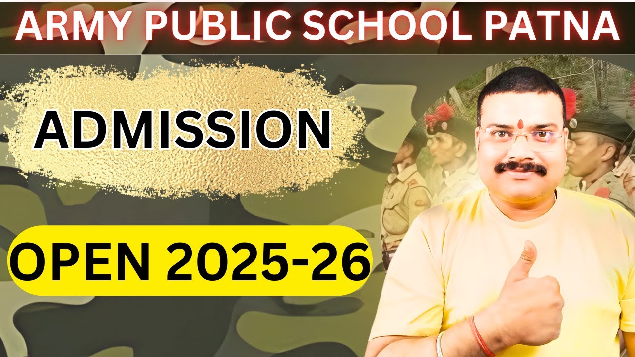 Army Public School Admission 2024-25| Sir Jee Patna