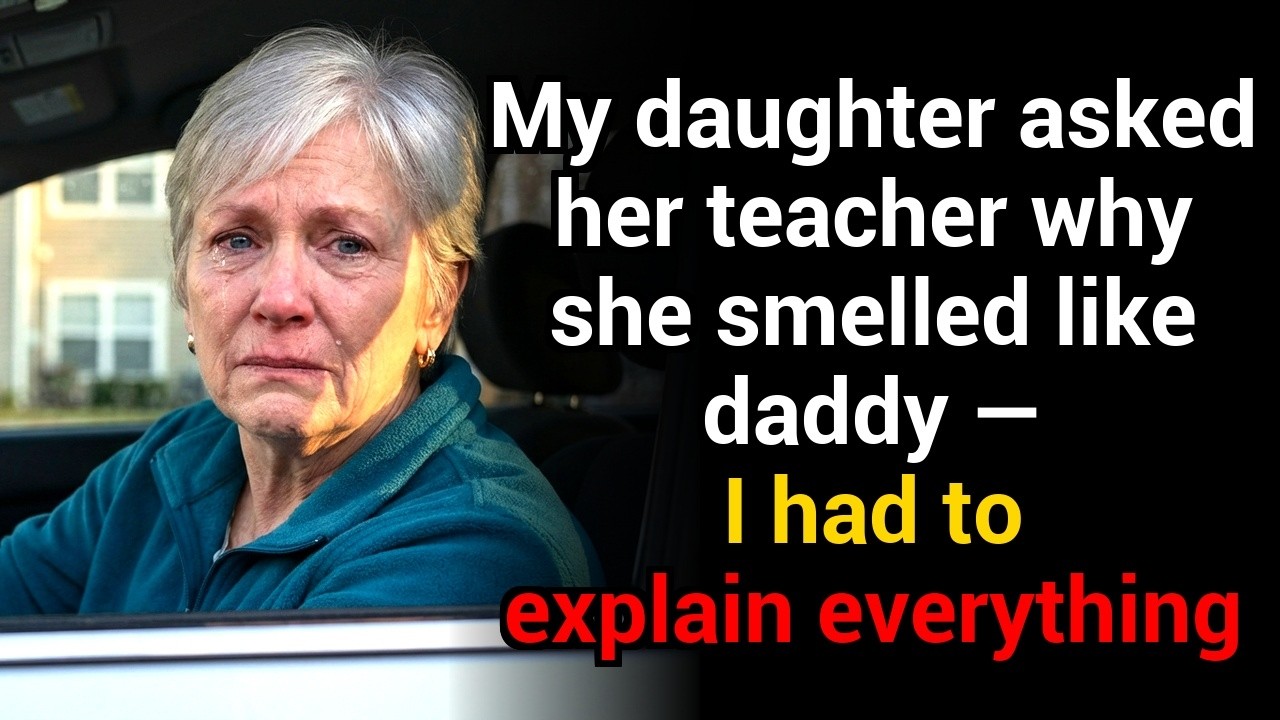 My daughter asked her teacher why she smelled like daddy — I had to explain everything