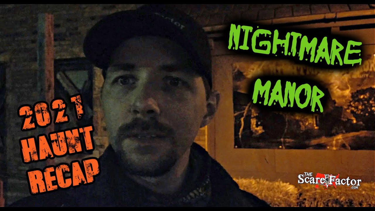 Nightmare Manor - 2021 Haunted House Recap (Team Zombillies)