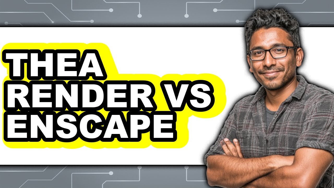 Thea Render vs Enscape - Which Is Better for 3D Rendering?