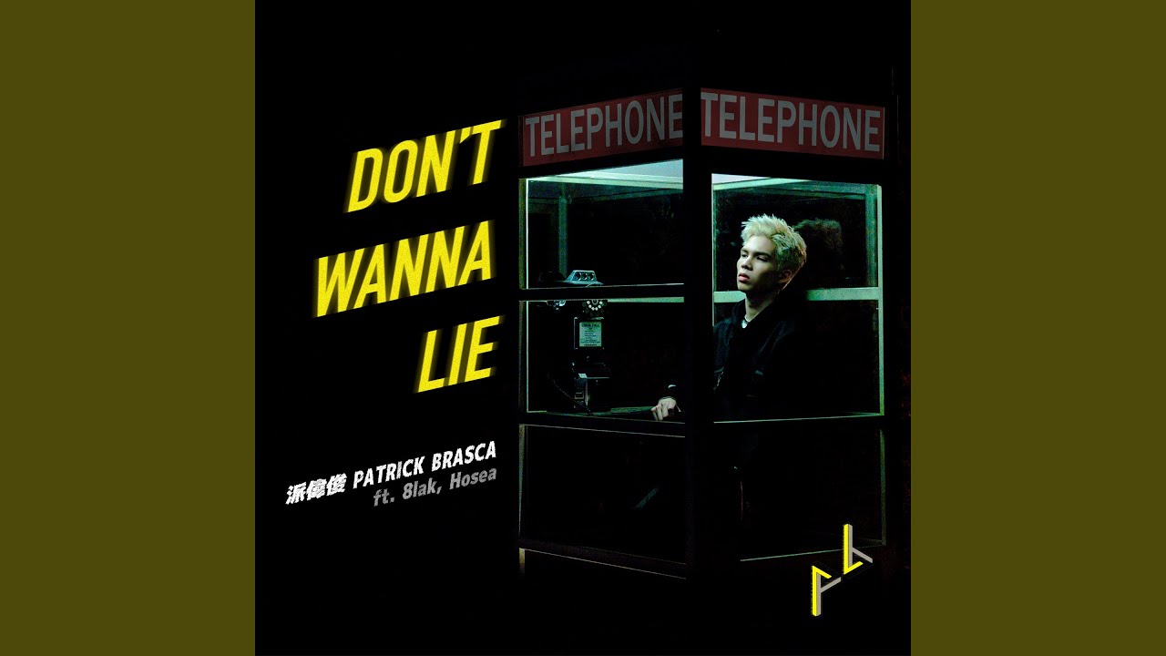 Don’t Wanna Lie (feat. 8lak, Hosea)