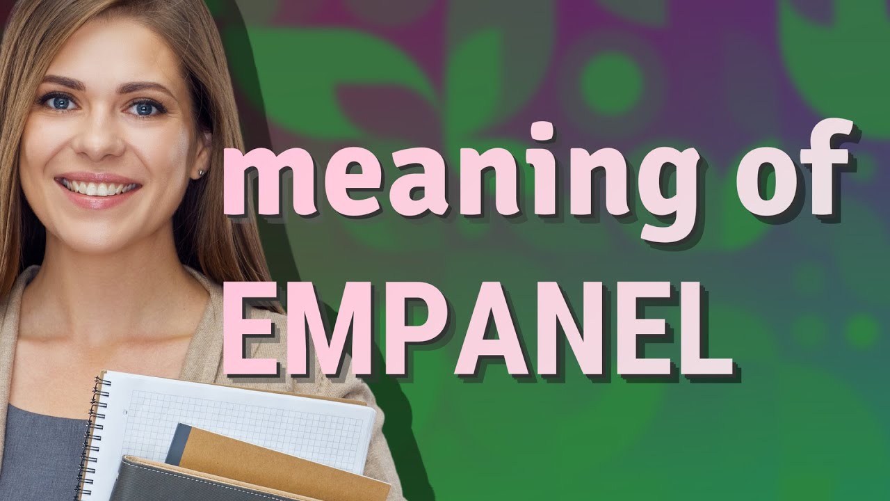 Empanel | meaning of Empanel