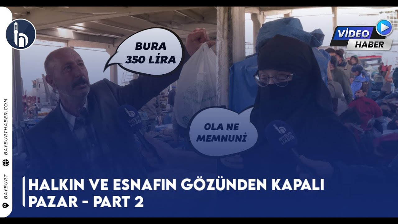 Halkın ve Esnafın Gözünden Kapalı Pazar - Part 2 | #Bayburthaber
