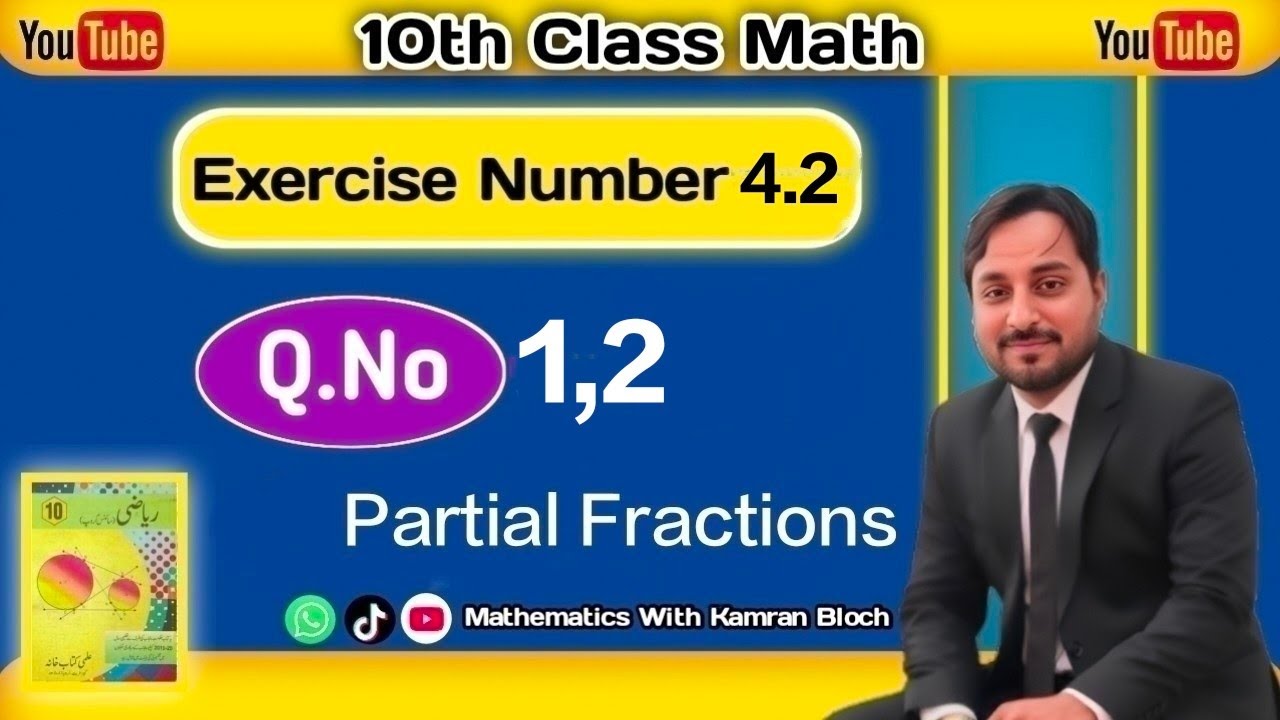 10th Class Math Exercise 4.2 Question No. 1,2 Partial Fractions 10th Math Ex 4.2 Q No.1,2