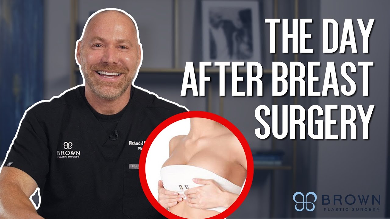 Day 1 Recovering from a Breast Augmentation | Brown Plastic Surgery