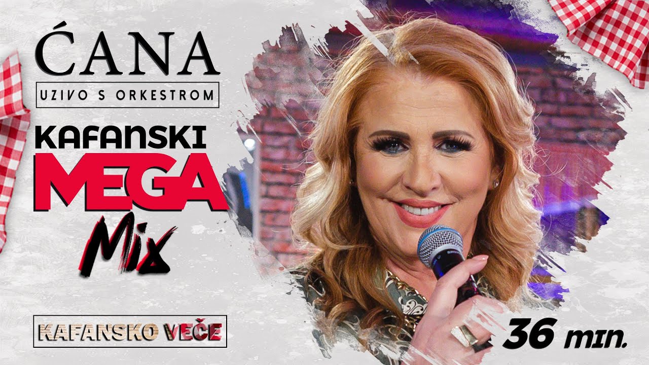 CANA - KAFANSKI MEGA MIX | UZIVO | 36MIN | 2022 | OTV VALENTINO
