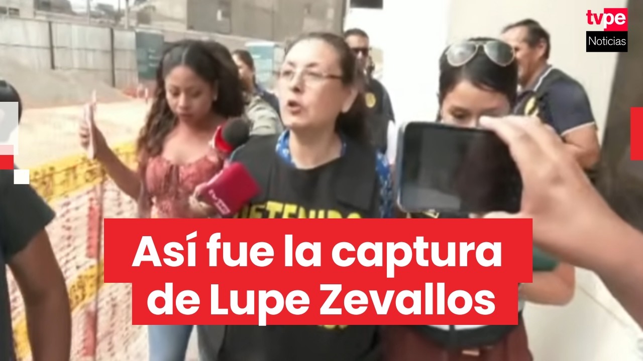 Capturan en San Borja a Lupe Zevallos, condenada a 25 años por lavado de activos