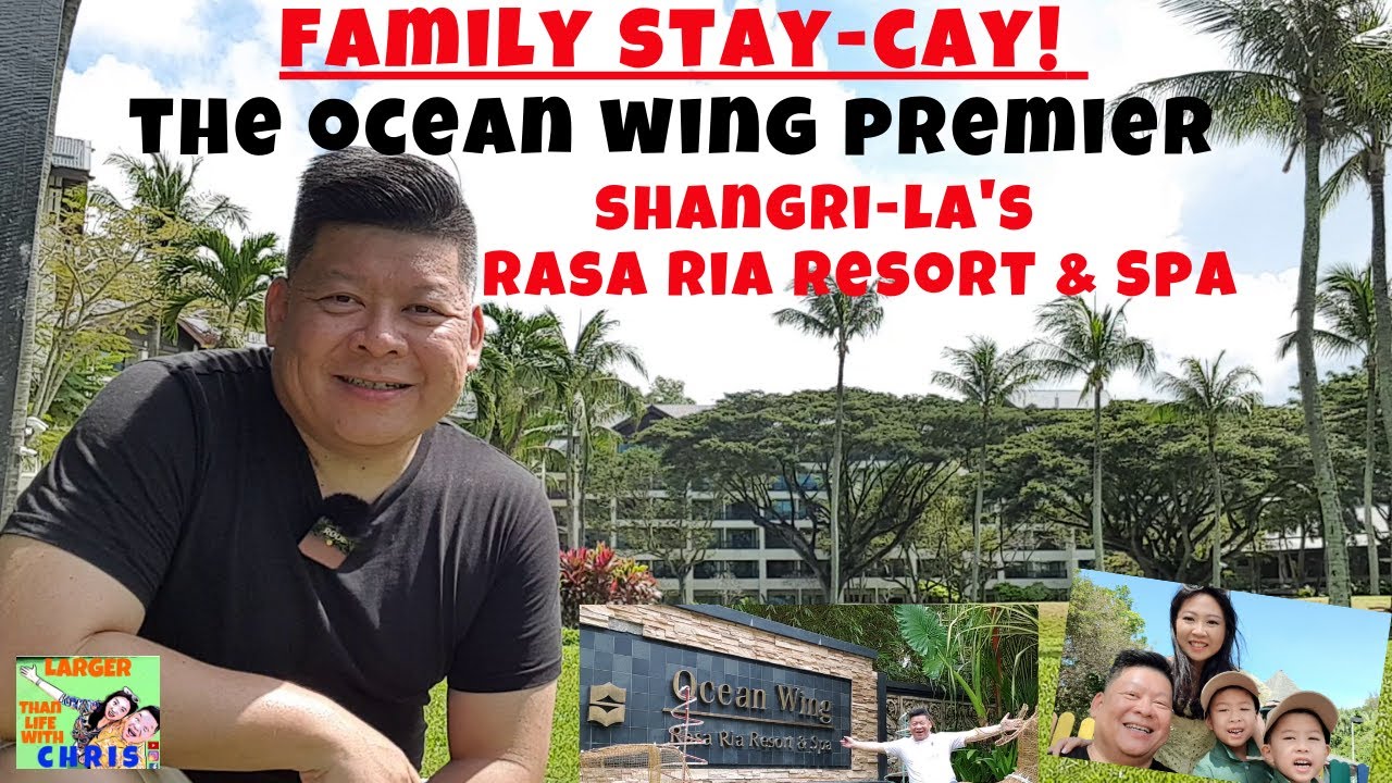 FAMILY STAYCATION AT THE OCEAN WING PREMIER ROOM SHANGRI-LA’S RASA RIA RESORT KOTA KINABALU BORNEO