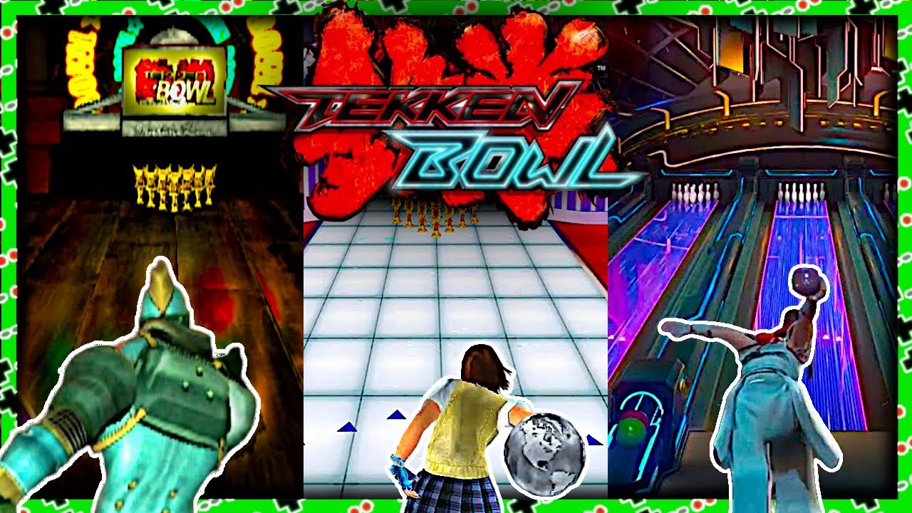 I Played Every Tekken Bowling: Which Is Best?