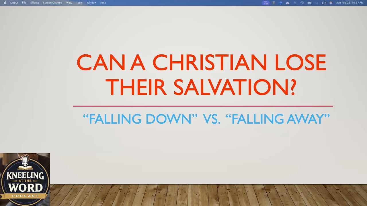Can A Christian Lose Their Salvation?