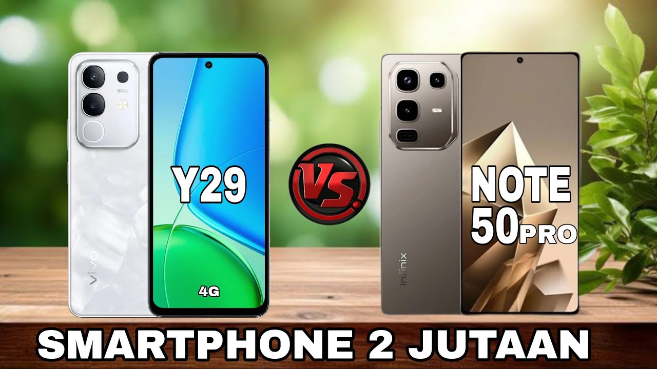 VIVO Y29 4G VS INFINIX NOTE 50 PRO – Pilih yang Mana? Perbandingan Lengkap!