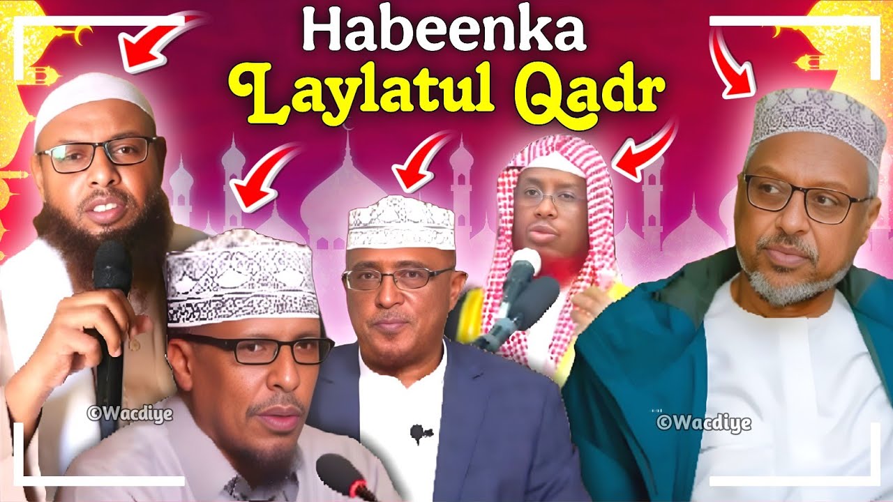 Habeenka Leylatul Qadr┇► Sheekh Mustafe, Sheekh Umal, Sheekh Dirir & Sheekh Shibli