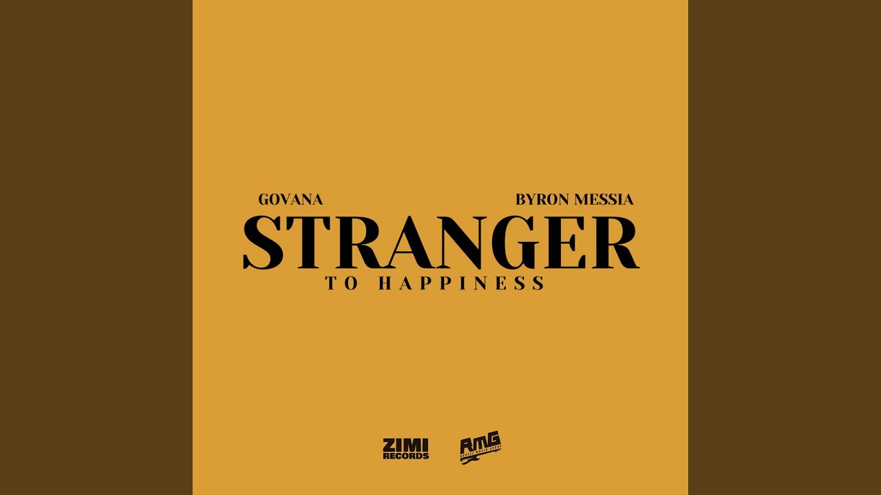 Stranger to Happiness