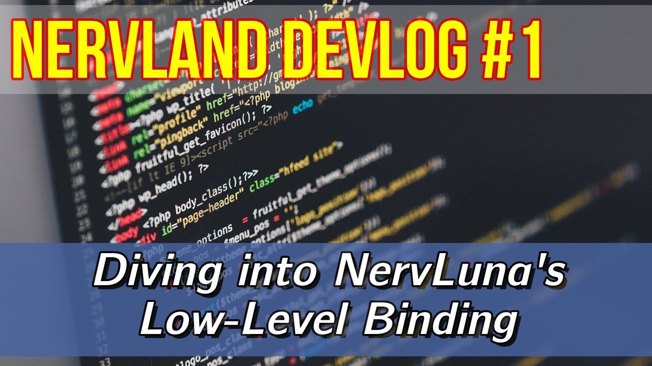 NervLand DevLog 001 - Revolutionizing Code with NervLuna 😆