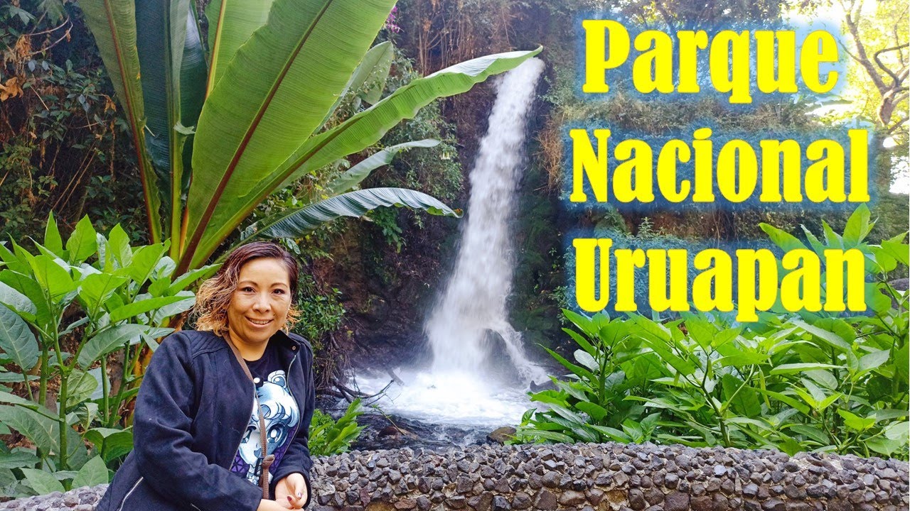 Parque Nacional, Uruapan Michoacán