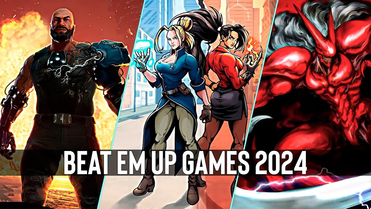 Top 20 New and Upcoming Beat em up Games That You Should Play in 2024 & Beyond