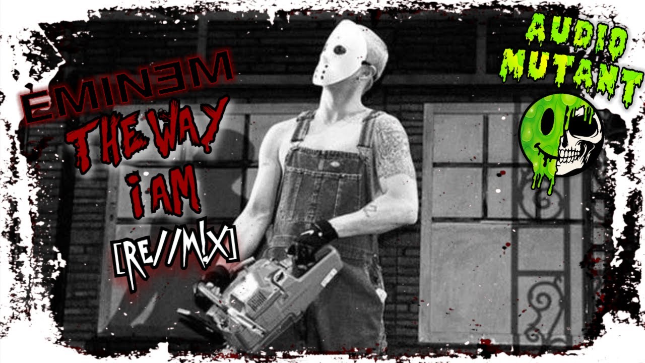 Eminem - The Way I Am (Audio Mutant remix)