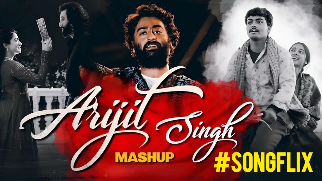 Arijit Singh Romantic Mashup 2026 | Kumar Sanu & Alka Yagnik Love Songs Collection #songflix