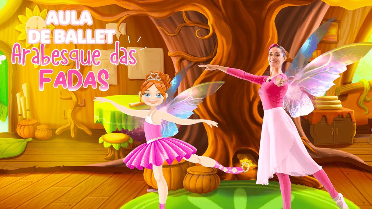 Aula de ballet infantil | ARABESQUE DAS FADAS!! | músicas, dança e brincadeiras