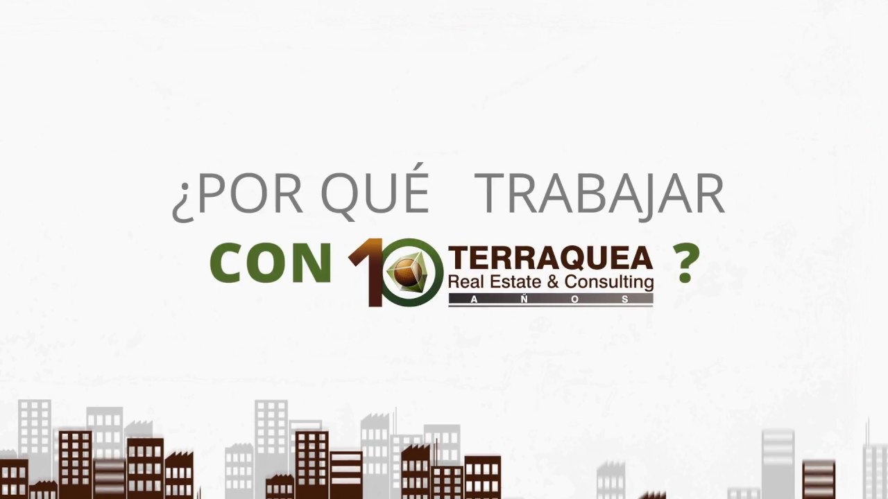 &iquest;Por qu&eacute; trabajar con Terraquea Real Estate?