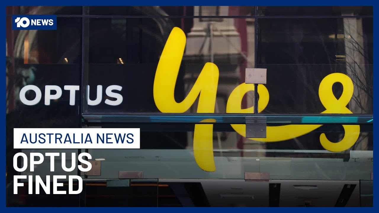 Optus Hit With Record $100 Million Fine Following Triple Zero Outage | 10 News