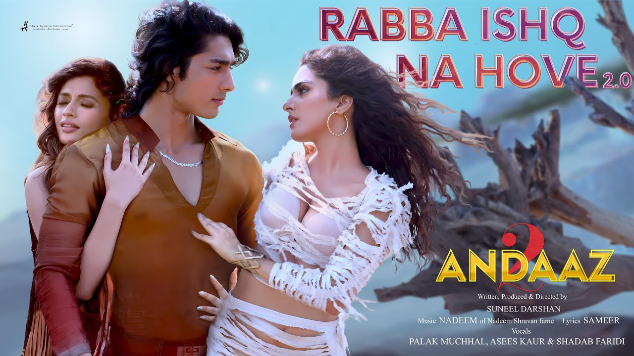 Rabba Ishq Na Hove 2.0 (Official Video) | ANDAAZ 2 | Aayush Kumar | Aakaisha | Natasha Fernandez