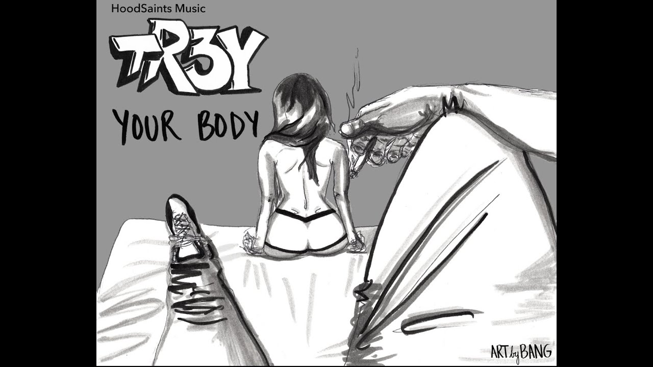 Tr3y - Your Body