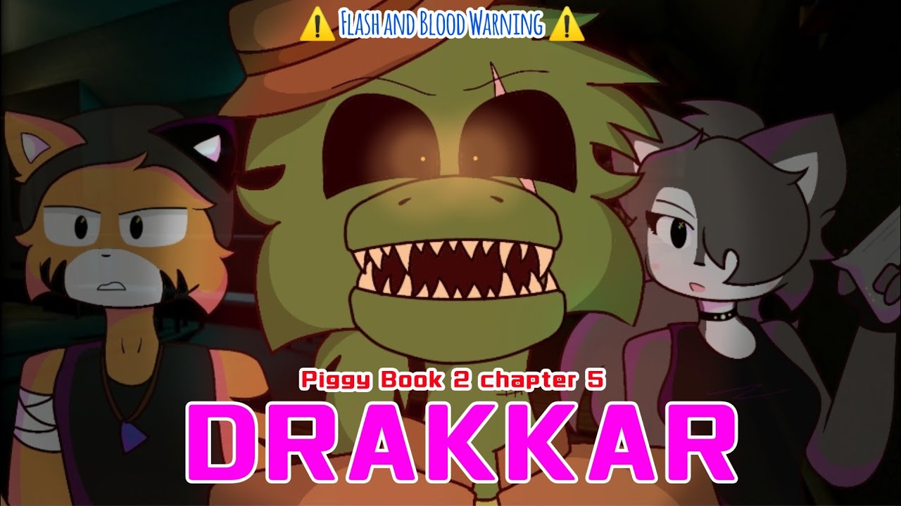 DRAKKAR // Piggy Book 2 [Chapter 5 Sewers] // ⚠ Flash and Blood Warning ⚠ | La Vefarys