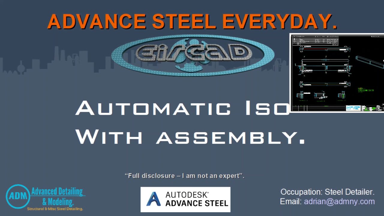 ADVANCE STEEL:   Automatic ISO View on Assembly.
