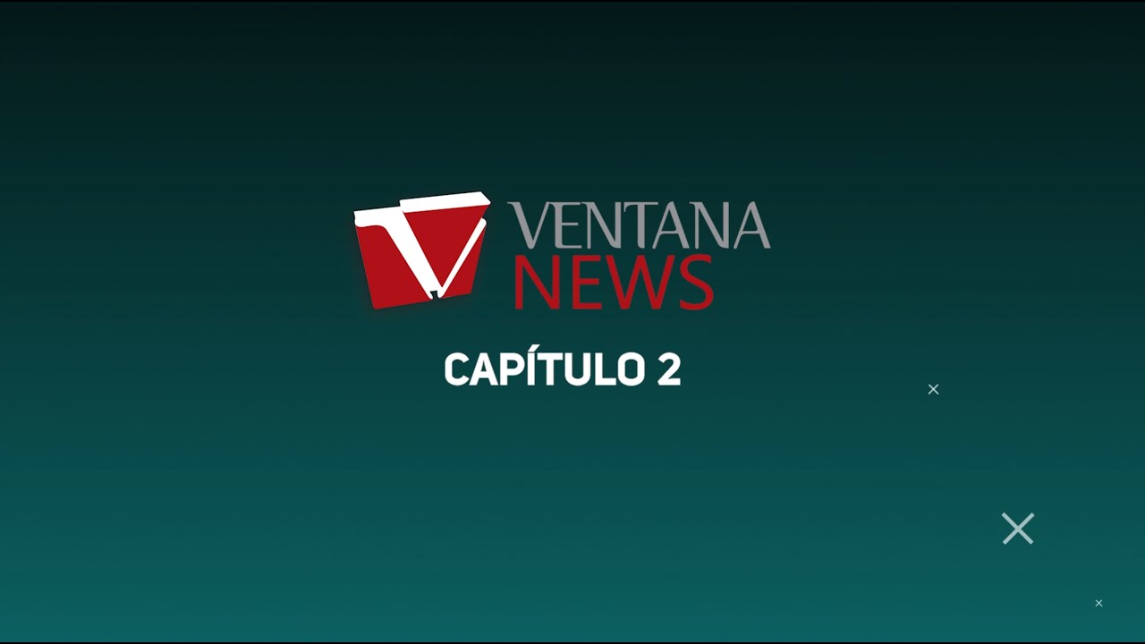 Ventana News - Capitulo 2