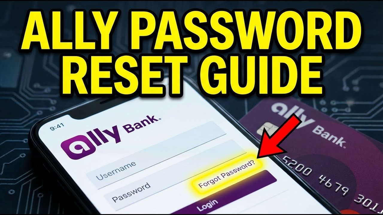 Как сбросить пароль для входа в Ally Bank &mdash; быстрое решение