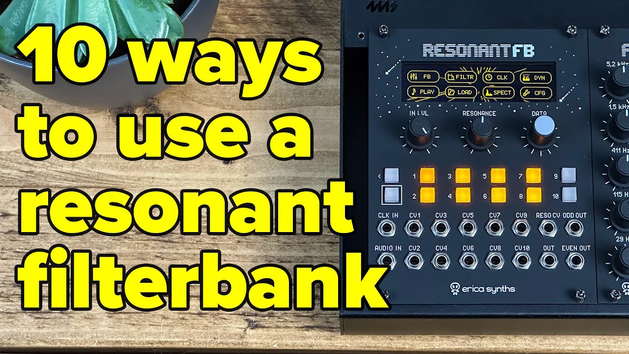 A deep dive with the Erica Synths Graphic Resonant Filterbank!