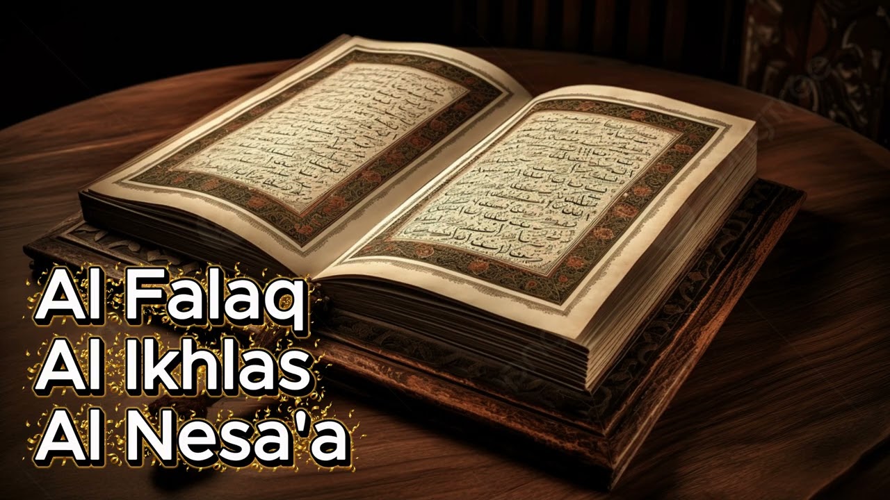 Al-Falaq-Al Ikhlas-Al Nesa'a (Mishary Rashid Alafasy)