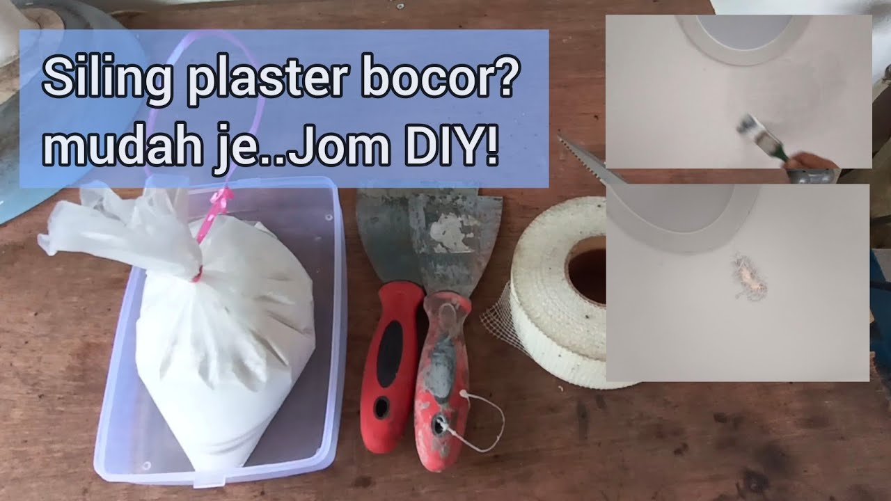 Cara tampal siling plaster bocor / rosak..mudah aje