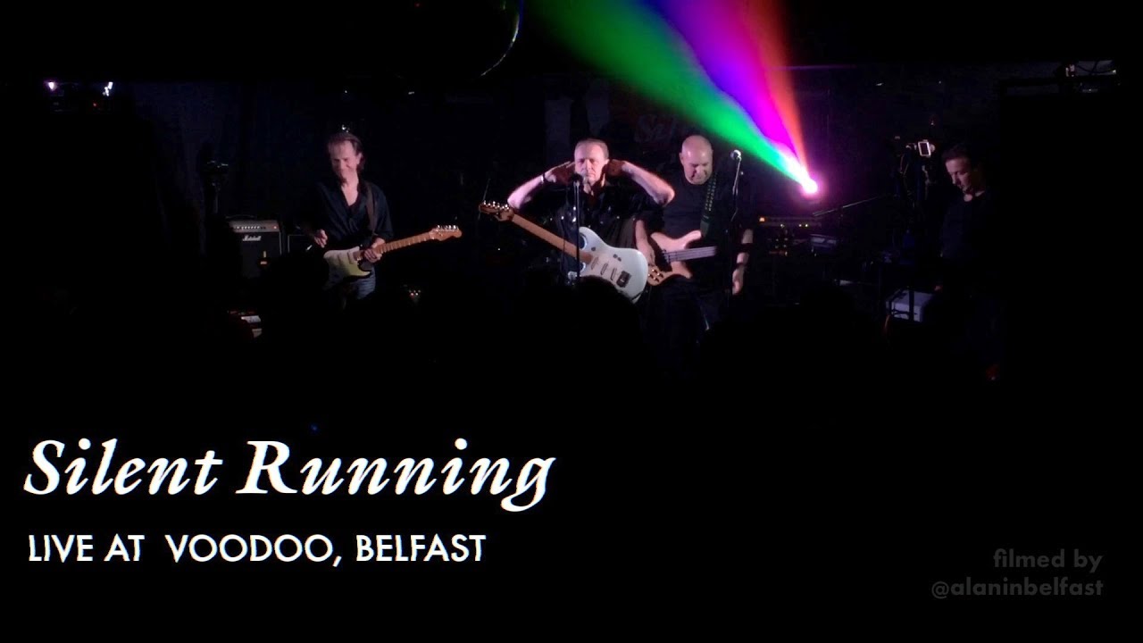 Silent Running - Live at Voodoo, Belfast - November 2019