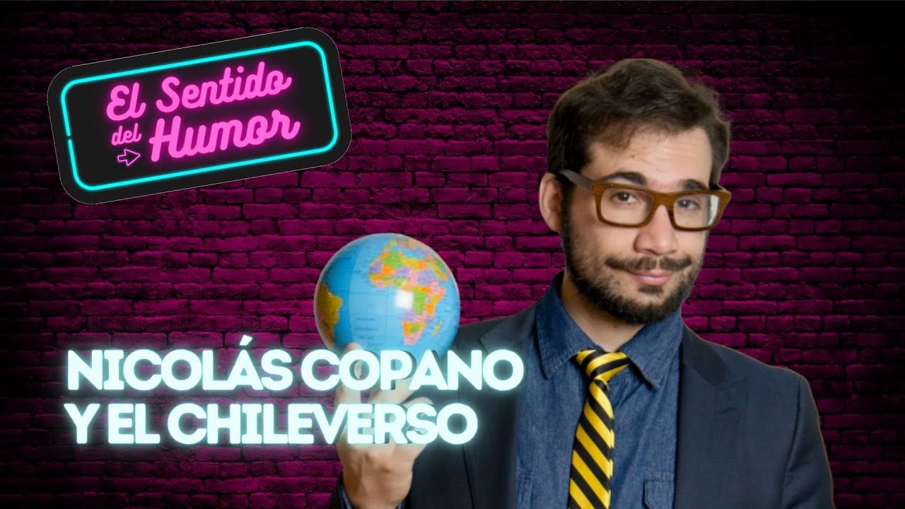 El Sentido del Humor | Nicol&aacute;s Copano y el Chileverso - 01 de septiembre 2020