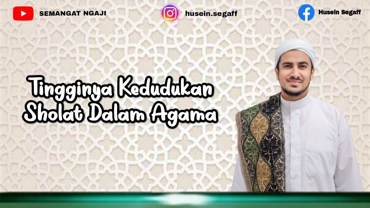 Tingginya Kedudukan Sholat Dalam Agama || Ustadz Husein Ali Assegaf Lc 13/02/2026