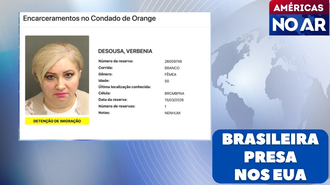 Américas No Ar-17/03/26- EUA: Brasileira é presa acusada de envolvimento em curso falso de capelania