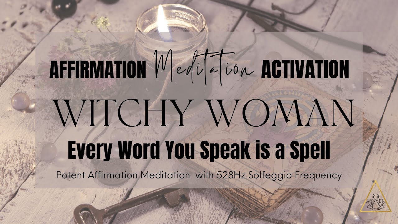 Witchy Woman Power: Affirmations For Magical Transformation | ThetaThoughts.com