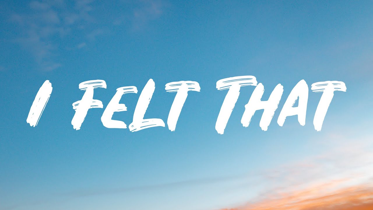 Blackbear - I Felt That (Lyrics)